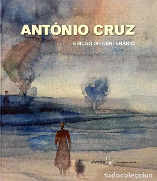 Livros em segunda m&atilde;o: VEIGA. (Miguel) e Jos&eacute; da Cruz Santos. - ANT&Oacute;NIO CRUZ: EDI&Ccedil;&Atilde;O DO CENTEN&Aacute;RIO.