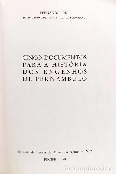 Libros: PIO. (Fernando) - CINCO DOCUMENTOS PARA A HIST&Oacute;RIA DOS ENGENHOS DE PERNAMBUCO. - Foto 2