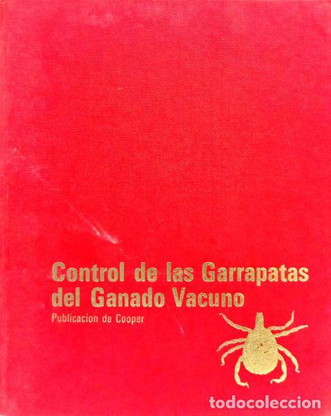 Libros: CONTROL DE LAS GARRAPATAS DEL GANADO VACUNO.