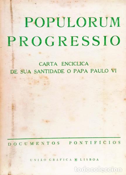 Libros: PAPA PAULO VI. - POPULORUM PROGRESSIO, CARTA ENC&Iacute;CLICA SOBRE O DESENVOLVIMENTO DOS POVOS.