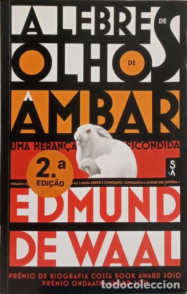 B&uuml;cher: WAAL. (Edmund de) - A LEBRE DE OLHOS DE &Acirc;MBAR. UMA HERAN&Ccedil;A ESCONDIDA.