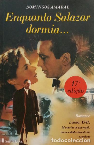 Livres: AMARAL. (Domingos) - ENQUANTO SALAZAR DORMIA. [17.&ordf; EDI&Ccedil;&Atilde;O]