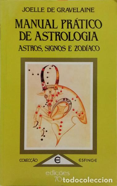 Livres: GRAVELAINE. (Joelle de) - MANUAL PR&Aacute;TICO DE ASTROLOGIA.