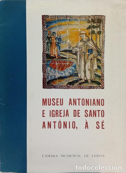 Livros em segunda m&atilde;o: MUSEU ANTON&Iota;&Alpha;&Nu;&Omicron; E IGREJA DE SANTO ANT&Oacute;NIO, &Agrave; S&Eacute;.