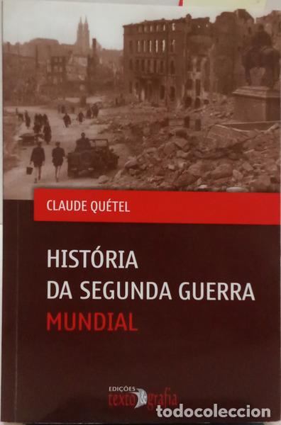 Livros em segunda m&atilde;o: QU&Eacute;TEL. (Claude) - HIST&Oacute;RIA DA SEGUNDA GUERRA MUNDIAL. [2.&ordf; EDI&Ccedil;&Atilde;O]