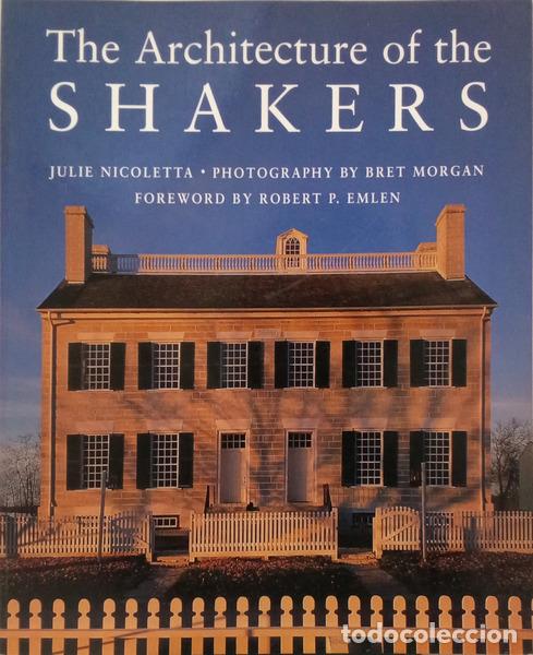 Livros em segunda m&atilde;o: NICOLETTA. (Julie) - THE ARCHITECTURE OF THE SHAKERS.