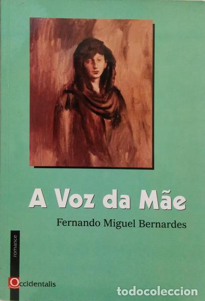 B&uuml;cher: BERNARDES. (Fernando Miguel) - A VOZ DA M&Atilde;E.