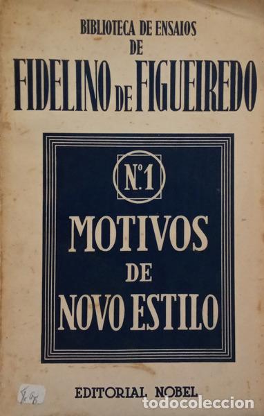 B&uuml;cher: FIGUEIREDO. (Fidelino de) - MOTIVOS DE NOVO ESTYLO. [2.&ordf; EDI&Ccedil;&Atilde;O]