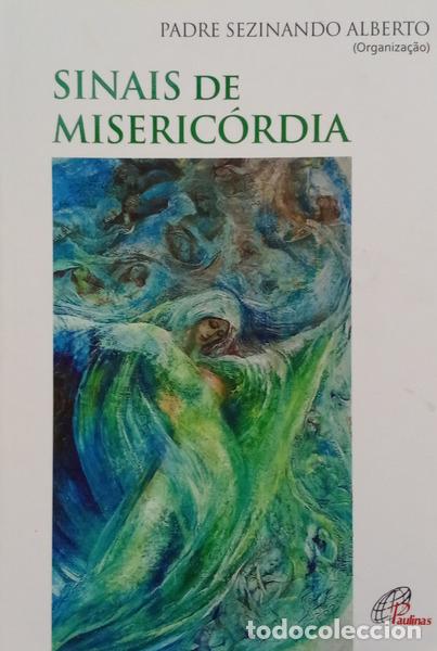 B&uuml;cher: SEZINANDO ALBERTO. - SINAIS DE MISERIC&Oacute;RDIA.