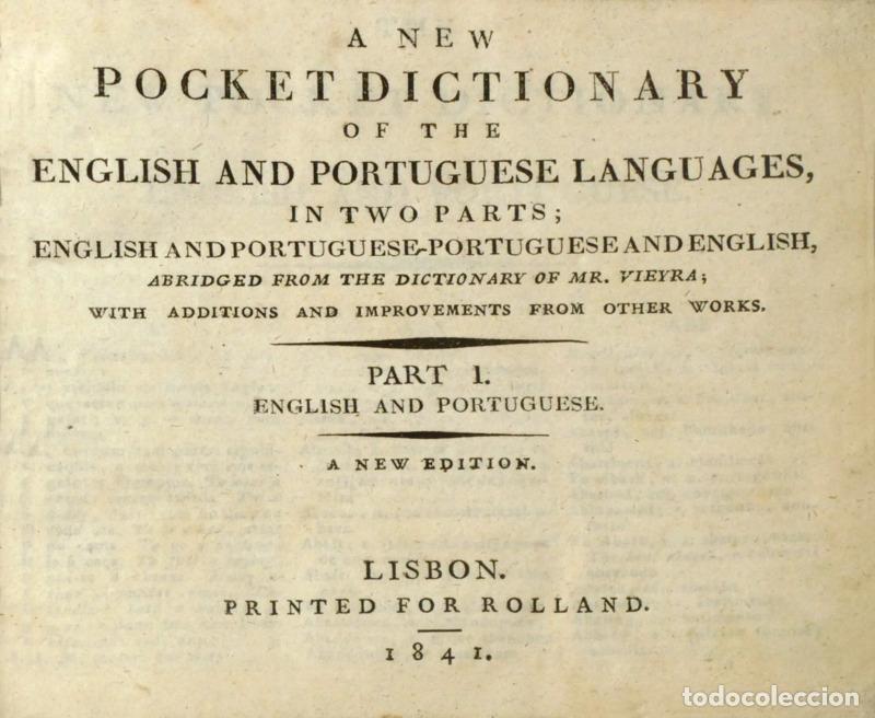 books: VIEIRA. (Ant&oacute;nio) - A NEW POCKET DICTIONARY OF THE ENGLISH AND PORTUGUESE LANGUAGES, IN TWO PARTS.