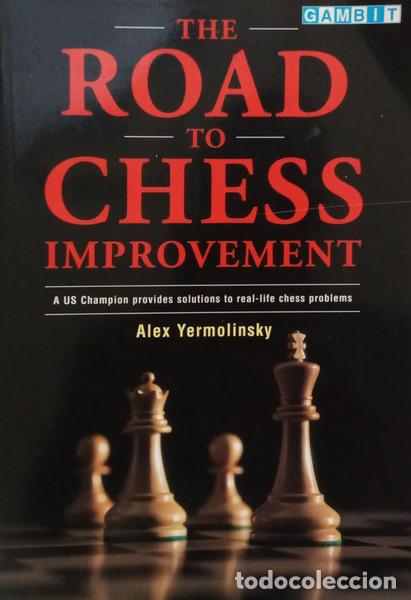 Libros: YERMOLINSKY. (Alex) - THE ROAD TO CHESS IMPROVEMENT. - Foto 1