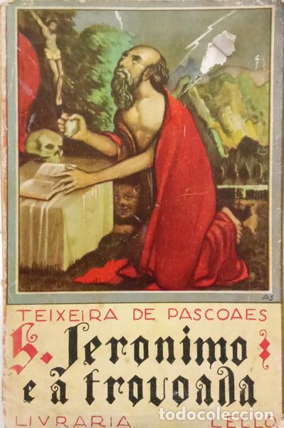 Libros: TEIXEIRA DE PASCOAES. - S&Atilde;O JER&Oacute;NIMO E A TROVOADA. - Foto 1