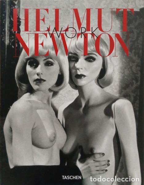 books: NEWTON. (June), Fran&ccedil;oise Marquet e Manfred Heiting. - HELMUT NEWTON WORK.
