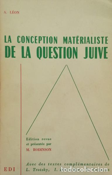 books: L&Eacute;ON. (Abraham), Isaac Deutscher et L&eacute;on Trotsky. - LA CONCEPTION MAT&Eacute;RIALISTE DE LA QUESTIONE JUIVE