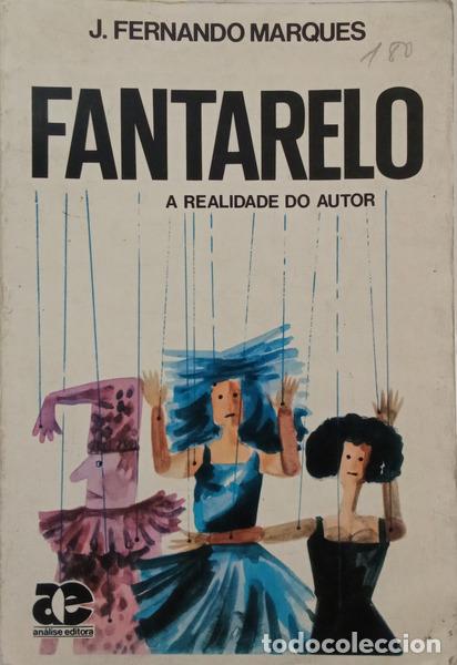 Libri di seconda mano: MARQUES. (J. Fernando) - FANTARELO, A REALIDADE DO AUTOR.