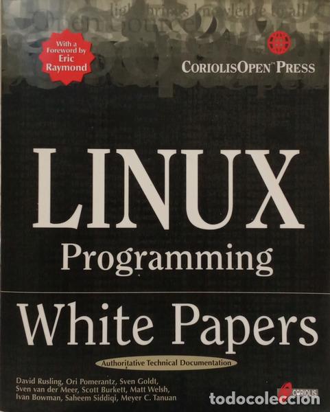 Libros: RUSLING. (David A.) e outros. - LINUX PROGRAMMING, WHITE PAPERS. - Foto 1