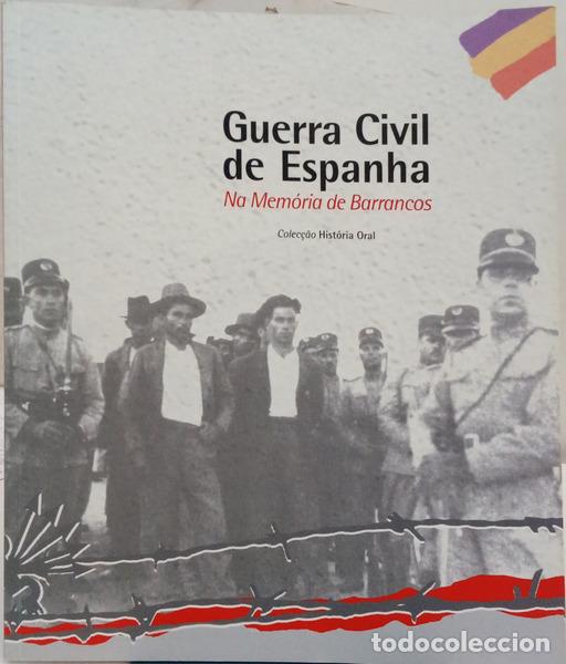B&uuml;cher: RODRIGUES FERREIRA. (F. E.) e Jo&atilde;o M&aacute;rio Mascarenhas. - GUERRA CIVIL DE ESPANHA: NA MEM&Oacute;RIA DE BARRA