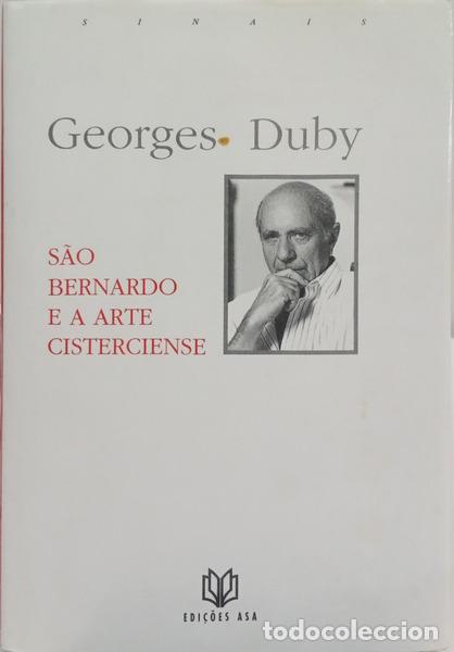 B&uuml;cher: DUBY. (Georges) - S&Atilde;O BERNARDO E A ARTE CISTERCIENSE. [1.&ordf; EDI&Ccedil;&Atilde;O]