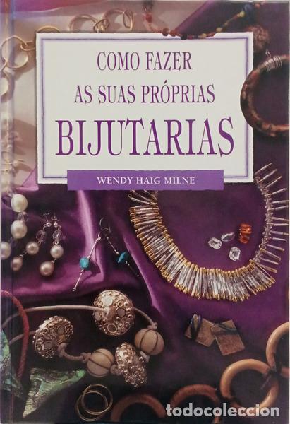 B&uuml;cher: MILNE. (Wendy Haig) - COMO FAZER AS SUAS PR&Oacute;PRIAS BIJUTARIAS.