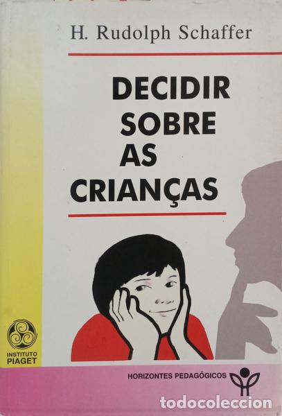 B&uuml;cher: SCHAFFER. (Heinz Rudolph) - DECIDIR SOBRE CRIAN&Ccedil;AS.