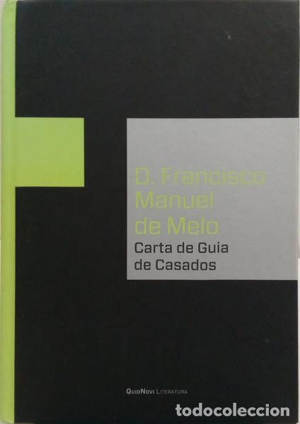 Libri di seconda mano: MANUEL DE MELO. (D. Francisco) - CARTA DE GUIA DE CASADOS.