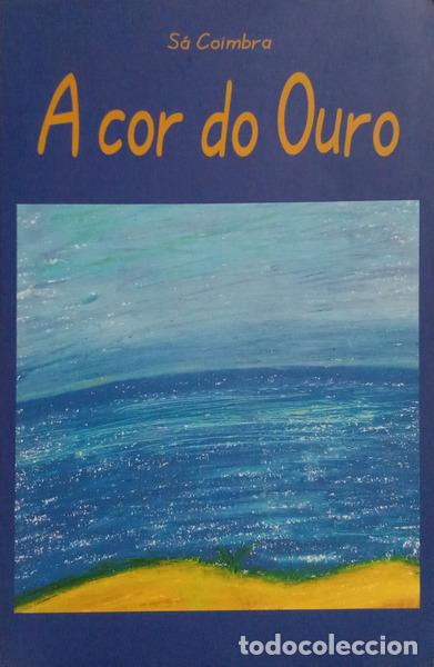 Libri di seconda mano: S&Aacute; COIMBRA. (Armando) - A COR DO OURO.