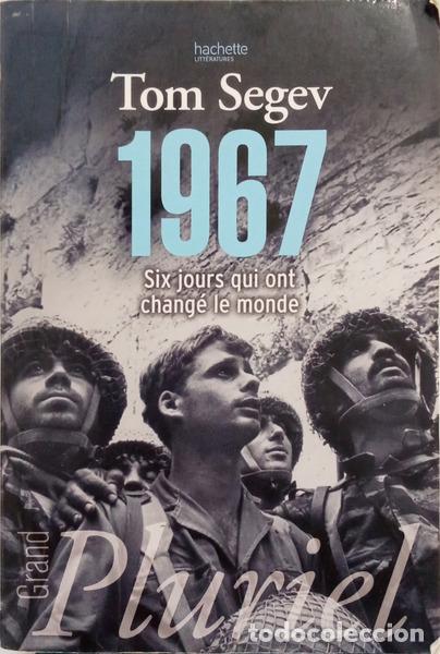 Libri di seconda mano: SEGEV. (Tom) - 1967, SIX JOURS QUI ONT CHANG&Eacute; LE MONDE.