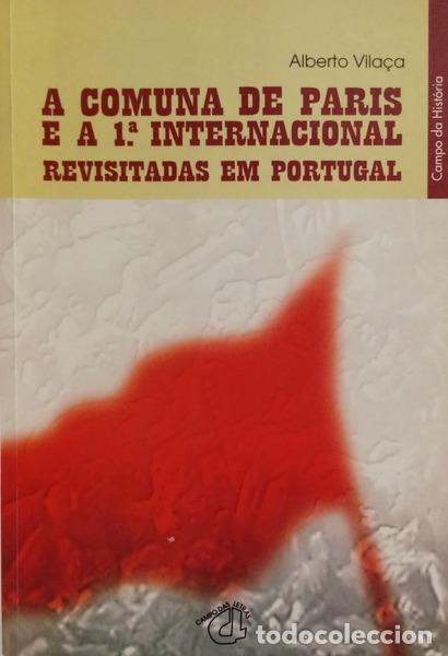 Libri di seconda mano: VILA&Ccedil;A. (Alberto) - A COMUNA DE PARIS E A 1.&ordf; INTERNACIONAL. [1.&ordf; EDI&Ccedil;&Atilde;O]