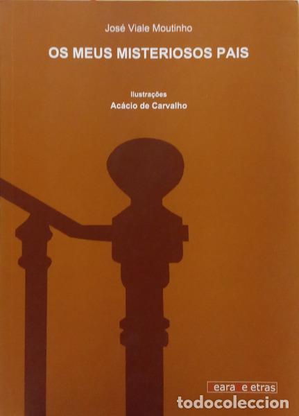 Libros: VIALE MOUTINHO. (Jos&eacute;) - OS MEUS MISTERIOSOS PAIS.