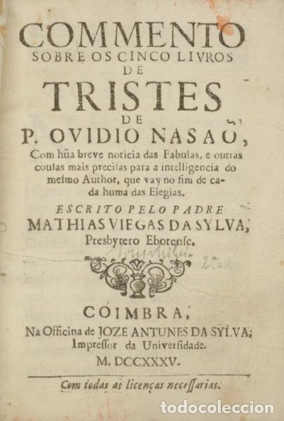 Libros: P&Uacute;BLIO. (Nas&atilde;o Ov&iacute;dio) e Matias Viegas da Silva. - COMMENTO SOBRE OS CINCO LIVROS DE TRISTES
