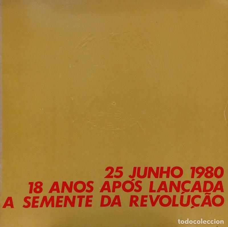 Libros: VINTE E CINCO JUNHO 1980. 18 ANOS AP&Oacute;S LAN&Ccedil;ADA A SEMENTE DA REVOLU&Ccedil;&Atilde;O.