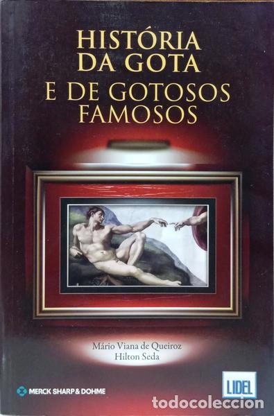 Libri di seconda mano: VIANA DE QUEIROZ. (M&aacute;rio) e Hilton Seda. - HIST&Oacute;RIA DA GOTA E DE GOTOSOS FAMOSOS.