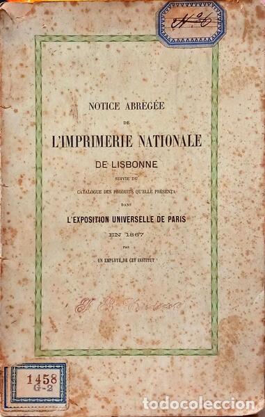 Libri di seconda mano: NOTICE ABREG&Eacute;E DE L'IMPRIMERIE NATIONALE DE LISBONNE. BREVE NOTICIA DA IMPRENSA NACIONAL DE LISBOA.