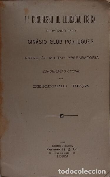 Libros: BE&Ccedil;A. (Dediderio) - 1.&ordm; CONGRESSO DE EDUCA&Ccedil;&Atilde;O F&Iacute;SICA PROMOVIDO PELO GIN&Aacute;SIO CLUB PORTUGU&Ecirc;S.