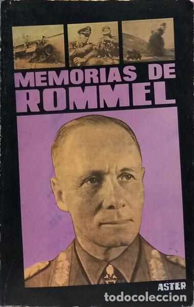 Libros: ROMMEL. (Erwin Johannes) - MEM&Oacute;RIAS DE ROMMEL. [4.&ordf; EDI&Ccedil;&Atilde;O]