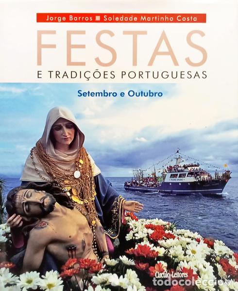 books: BARROS. (Jorge) e Soledade Martinho Costa. - FESTAS E TRADI&Ccedil;&Otilde;ES PORTUGUESAS. SETEMBRO E OUTUBRO.