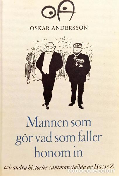 Libros: ANDERSSON. (Oskar) - MANNEN SOM G&Ouml;R VAD SOM FALLER HONOM IN. - Foto 1