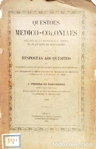 Libros: PEREIRA DO NASCIMENTO. (J.) - QUEST&Otilde;ES MEDICO-COLONIAES, RELATIVAS &Aacute; COLONISA&Ccedil;&Atilde;O EUROP&Eacute;A NO PLANALTO