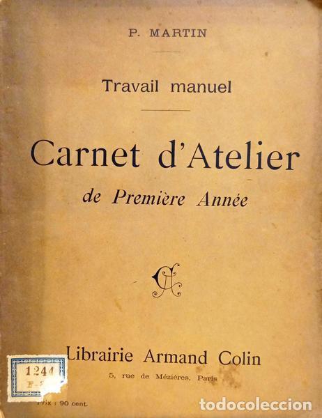 Libros: MARTIN. (P.) - ENSEIGNEMENT DU TRAVAIL MANUEL CARNET D'ATELIER. [3 VOLS.]