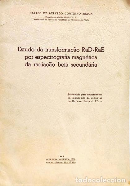 Libros: COUTINHO BRAGA. (Carlos de Azevedo) - ESTUDO DA TRANSFORMA&Ccedil;&Atilde;O RAD-RAE POR ESPECTROGRAFIA MAGN&Eacute;TICA D