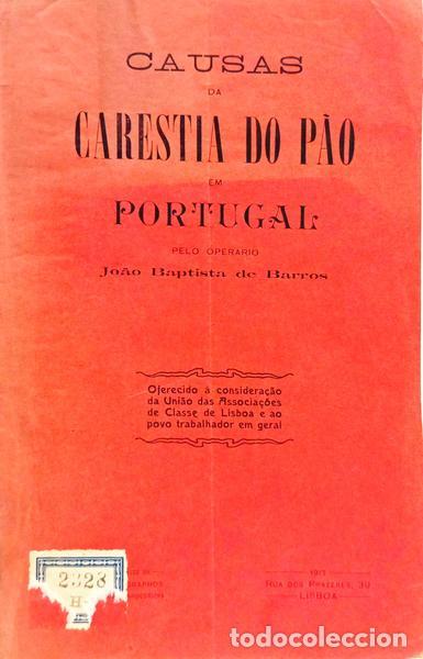Libros: BAPTISTA DE BARROS. (Jo&atilde;o) - CAUSAS DA CARESTIA DO P&Atilde;O EM PORTUGAL.