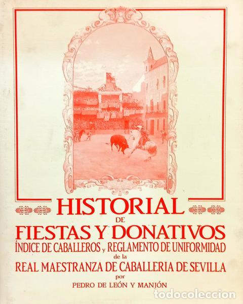 Libros: MANJ&Oacute;N. (Pedro Le&oacute;n) - HISTORIAL DE FIESTAS Y DONATIVOS.