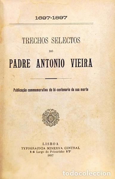 Libros: VIEIRA. (Padre Ant&oacute;nio) - TRECHOS SELECTOS DO PADRE ANTONIO VIEIRA.