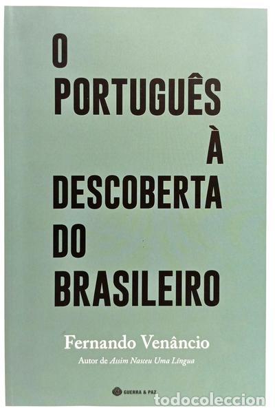 Libros: VEN&Acirc;NCIO. (Fernando) - O PORTUGU&Ecirc;S &Agrave; DESCOBERTA DO BRASILEIRO. [1.&ordf; EDI&Ccedil;&Atilde;O]
