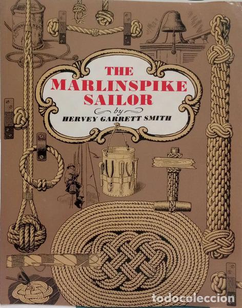 Libros: GARRETT SMITH. (Hervey) - THE MARLINSPIKE SAILOR.