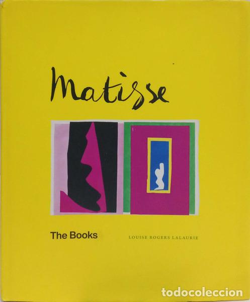 Libri di seconda mano: ROGERS LALAURIE. (Louise) - MATISSE: THE BOOKS.