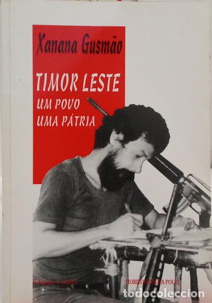 B&uuml;cher: GUSM&Atilde;O. (Xanana) - TIMOR LESTE: UM POVO, UMA P&Aacute;TRIA. [4.&ordf; EDI&Ccedil;&Atilde;O]