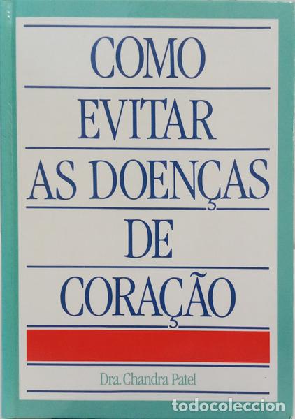 books: PATEL. (Chandra) - COMO EVITAR AS DOEN&Ccedil;AS DE CORA&Ccedil;&Atilde;O.
