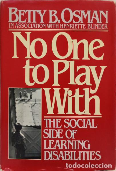 Libros: OSMAN. (Betty B.) e Henriette Blinder. - NO ONE TO PLAY WITH.