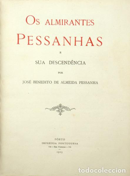 Libros: ALMEIDA PESSANHA. (Jos&eacute; Benedito de) - OS ALMIRANTES PESSANHAS E SUA DESCEND&Ecirc;NCIA.